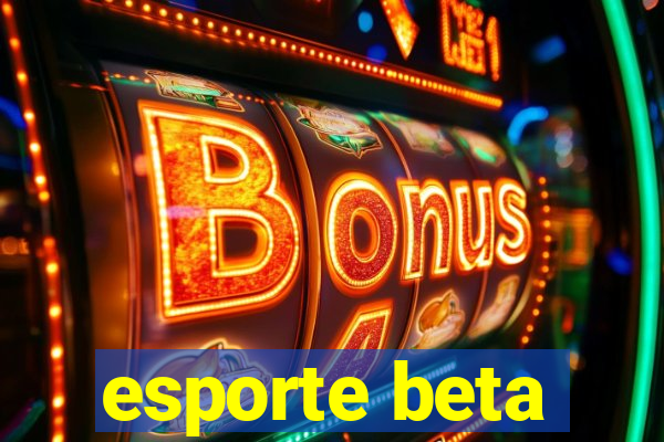 esporte beta