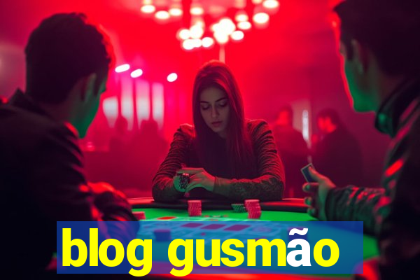 blog gusmão