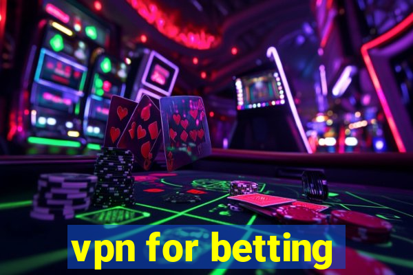 vpn for betting