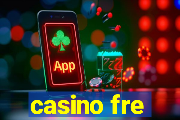 casino fre