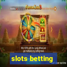 slots betting