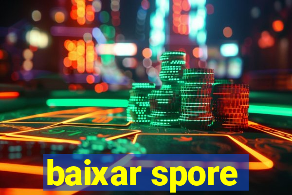 baixar spore