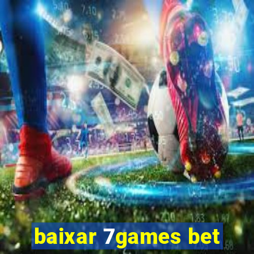 baixar 7games bet