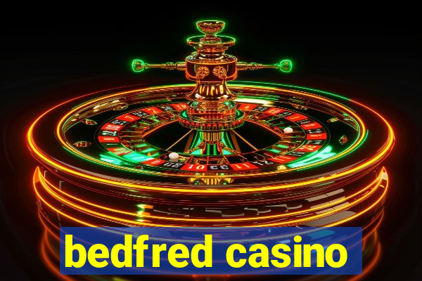 bedfred casino