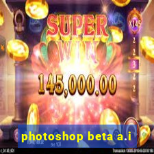 photoshop beta a.i