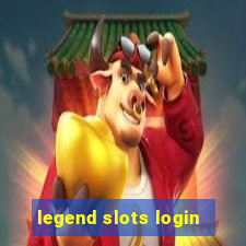 legend slots login