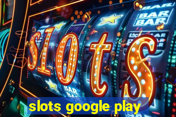 slots google play