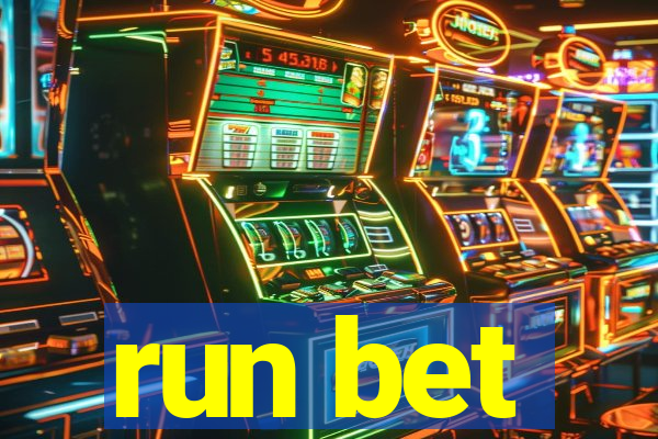 run bet