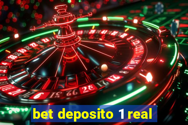 bet deposito 1 real