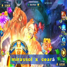 mirassol x ceará sc palpite