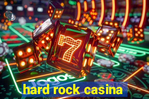 hard rock casina