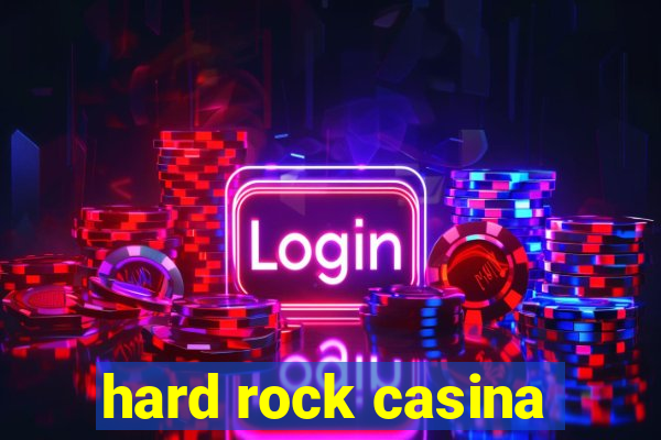 hard rock casina