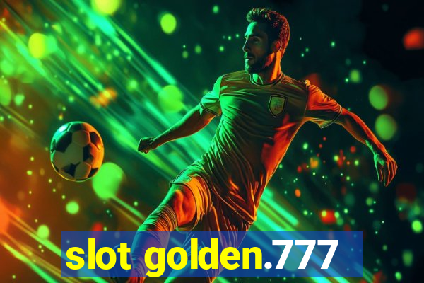 slot golden.777