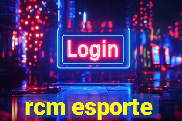 rcm esporte