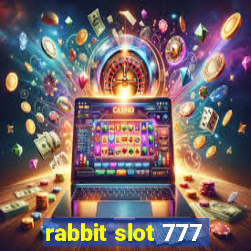 rabbit slot 777