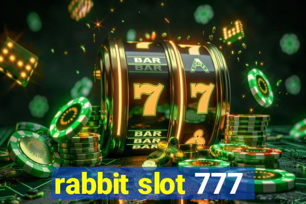 rabbit slot 777