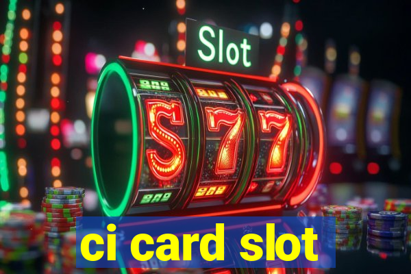 ci card slot