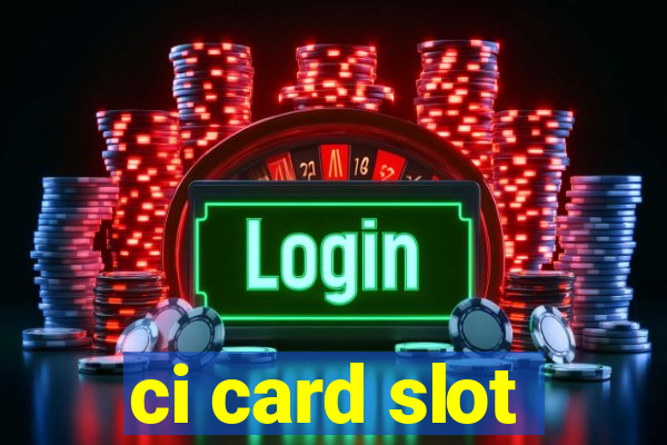 ci card slot