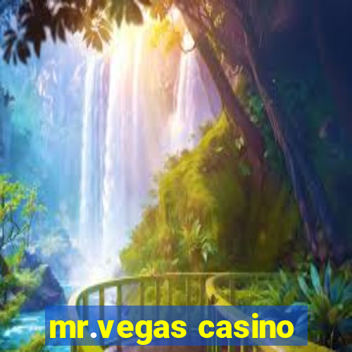 mr.vegas casino