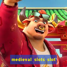 medieval slots slot free play