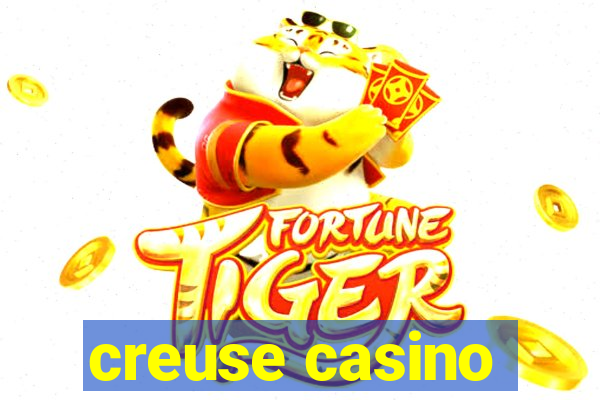 creuse casino