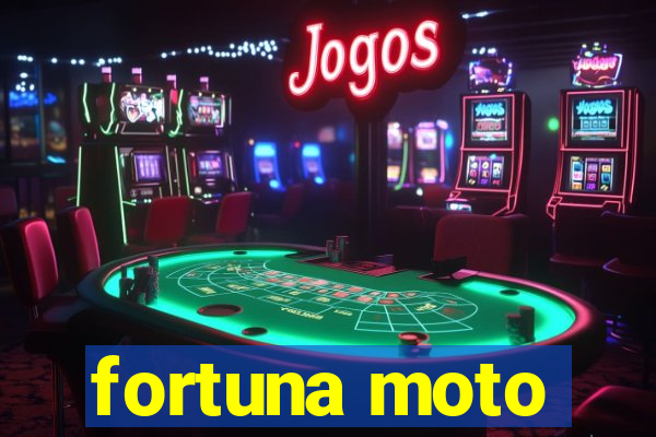 fortuna moto