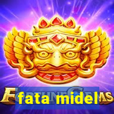 fata midel