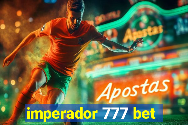 imperador 777 bet