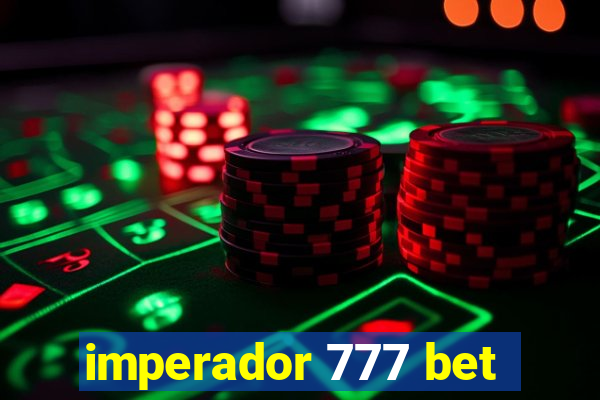 imperador 777 bet