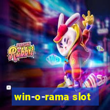 win-o-rama slot