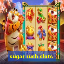 sugar rush slots