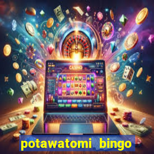 potawatomi bingo and casino milwaukee