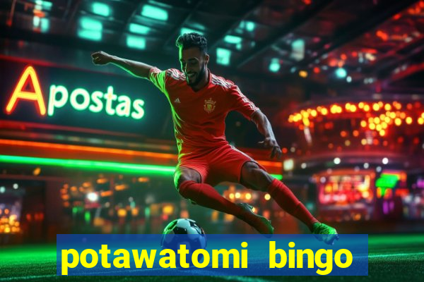 potawatomi bingo and casino milwaukee