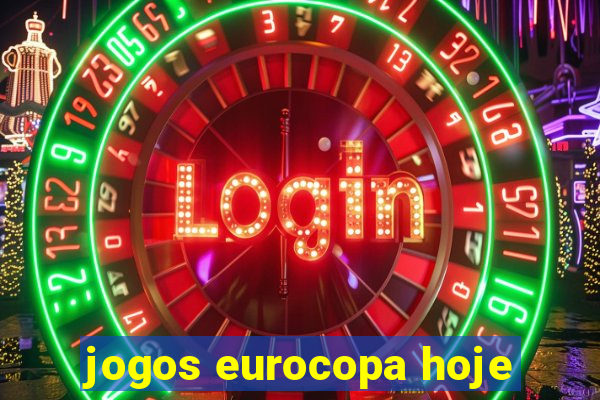 jogos eurocopa hoje