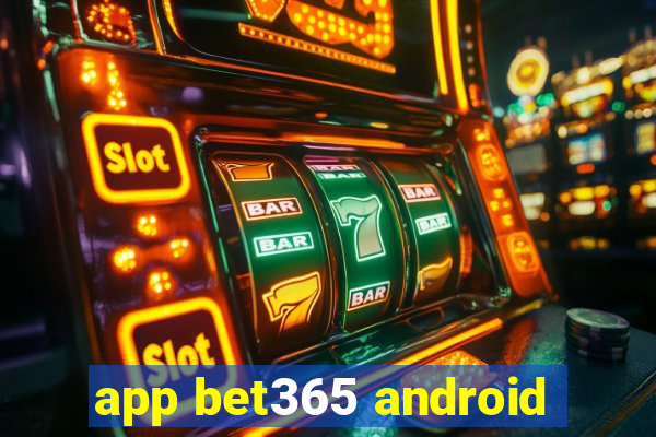 app bet365 android