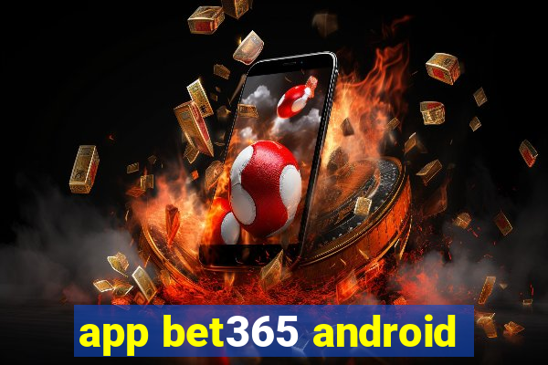 app bet365 android