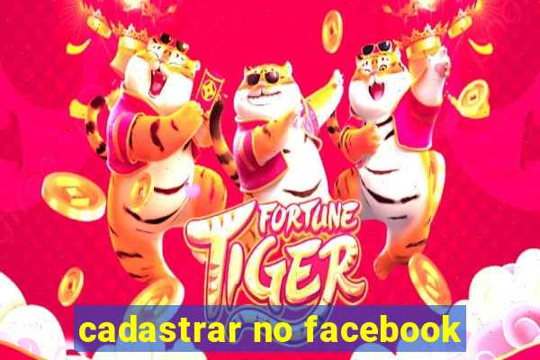 cadastrar no facebook