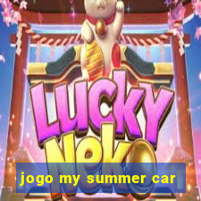 jogo my summer car