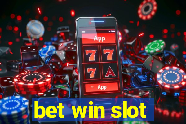 bet win slot