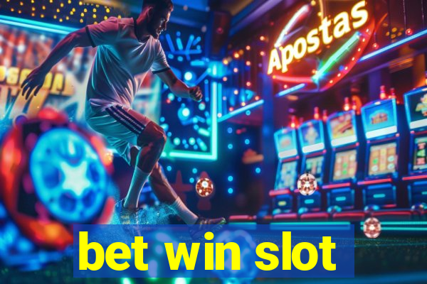 bet win slot