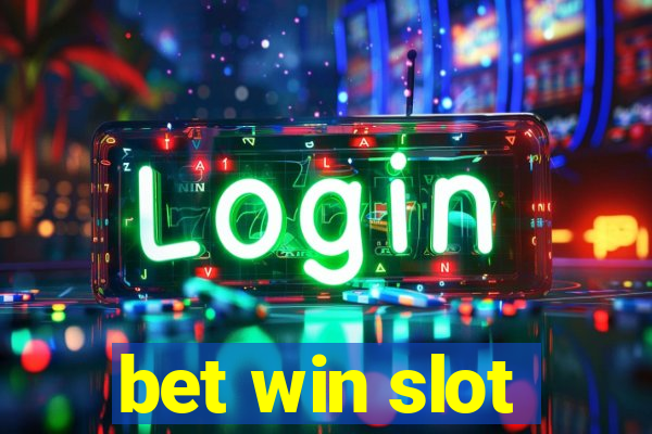 bet win slot