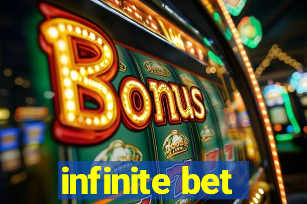 infinite bet