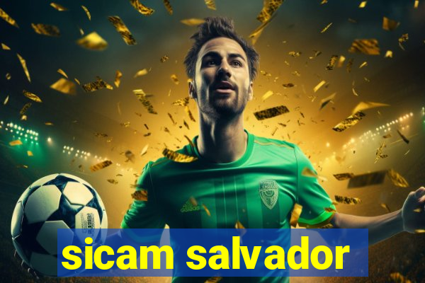 sicam salvador