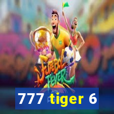 777 tiger 6