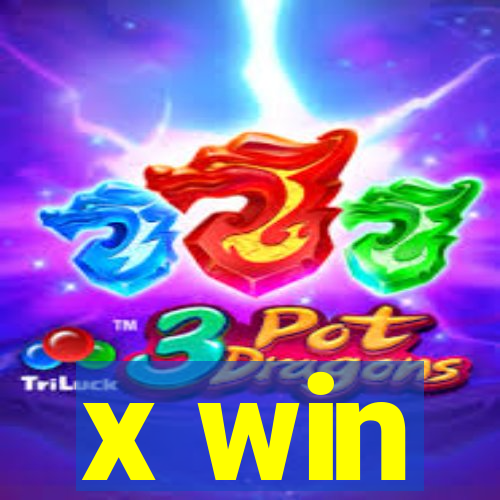 x win