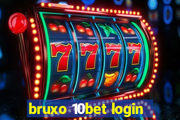 bruxo 10bet login