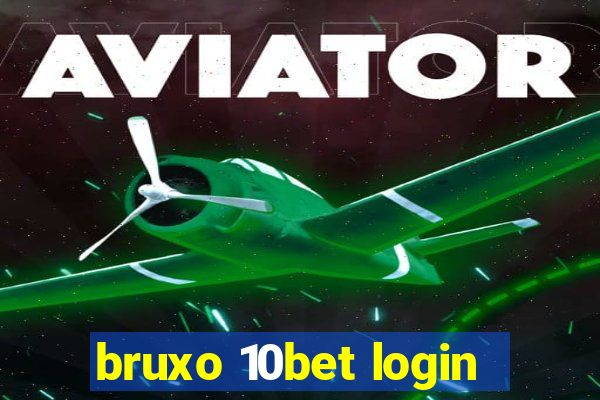 bruxo 10bet login