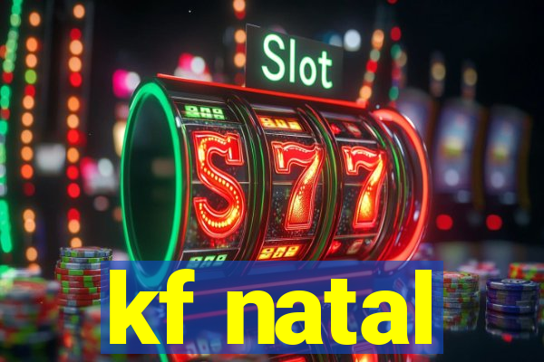 kf natal