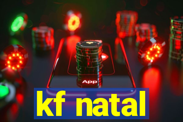 kf natal