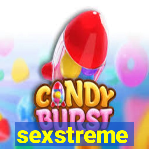 sexstreme